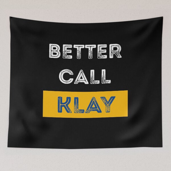 Item preview, Better Call Klay Thompson Golden State  designed and sold by Topiest.