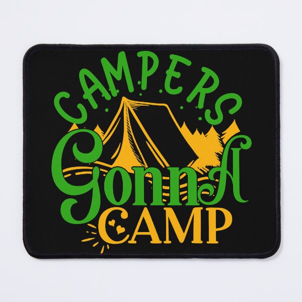 Item preview, campers gonna camp, camper gift idea, camper humor designed and sold by lapolonaise.