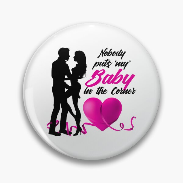 Item preview, Nobody Puts ‘My’ Baby in the Corner! (Hot Pink) designed and sold by PawsitiveMum.