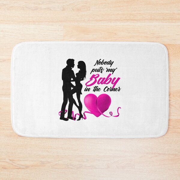 Item preview, Nobody Puts ‘My’ Baby in the Corner! (Hot Pink) designed and sold by PawsitiveMum.