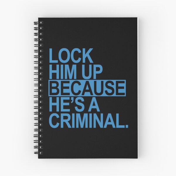 Item preview, Lock Him Up BECAUSE He';s a criminal (blue box) designed and sold by Thelittlelord.
