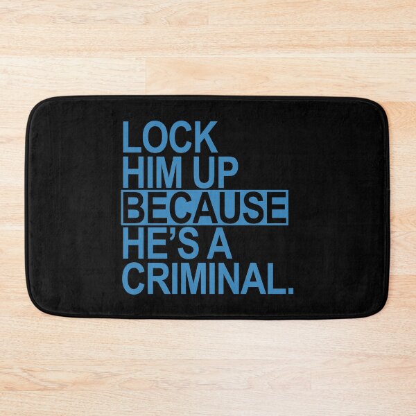 Item preview, Lock Him Up BECAUSE He';s a criminal (blue box) designed and sold by Thelittlelord.