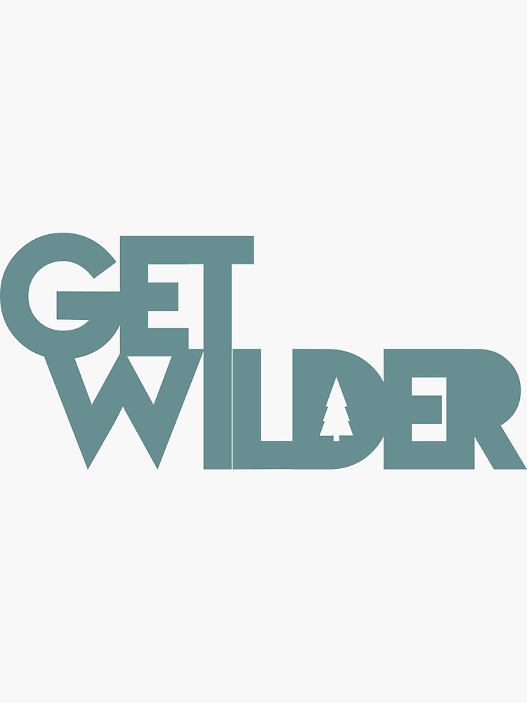 "Get Wilder" Sticker by GetWilder | Redbubble