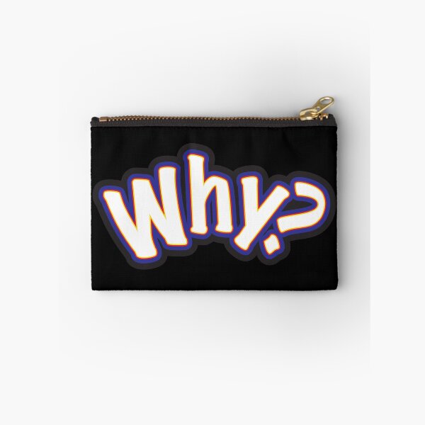 Item preview, Why? - A Question Or Statement designed and sold by sleepingdogprod.