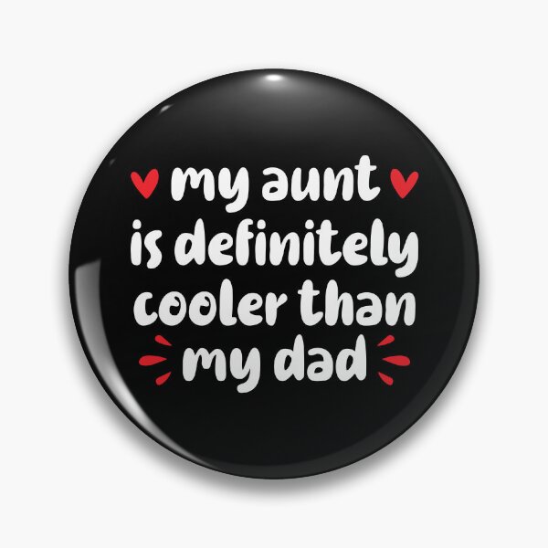 Item preview, My Aunt Is Definitely Cooler Than My Dad - Funny Newborn Outfit Cute Baby Clothes designed and sold by T-shirt For You.