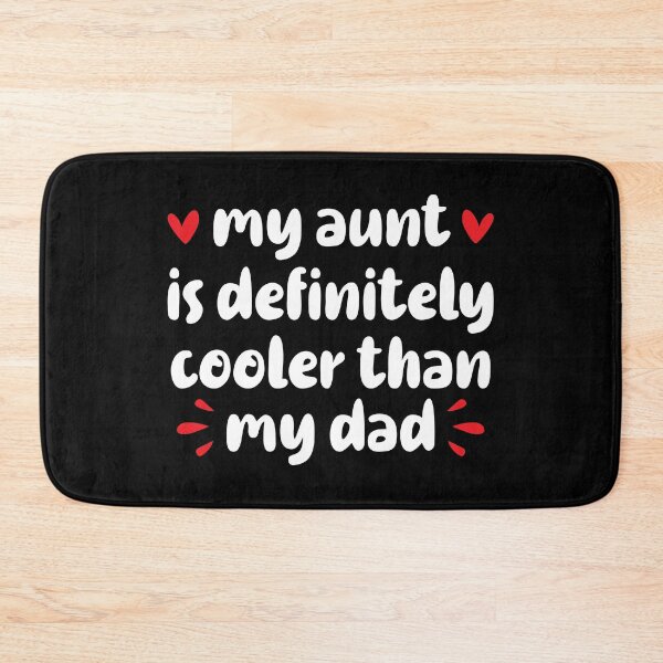 Item preview, My Aunt Is Definitely Cooler Than My Dad - Funny Newborn Outfit Cute Baby Clothes designed and sold by T-shirt For You.