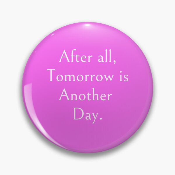 Item preview, After All Tomorrow Is Another Day T-shirt Design designed and sold by KoopTroop ⭐⭐⭐⭐⭐.