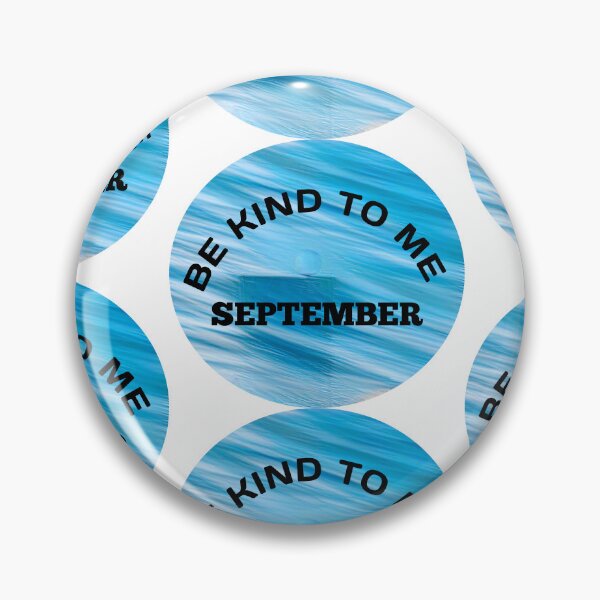Item preview, Be kind to me September in blue rounded designed and sold by Bekindtome.