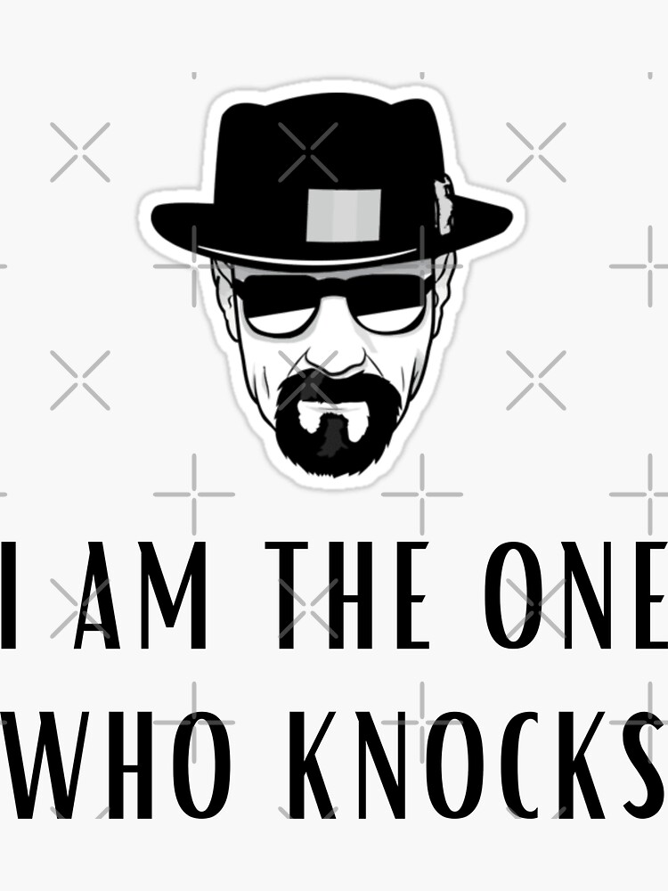 "I Am The One Who Knocks Heisenberg Quote Gift For Breaking Bad Lover" Sticker for Sale by