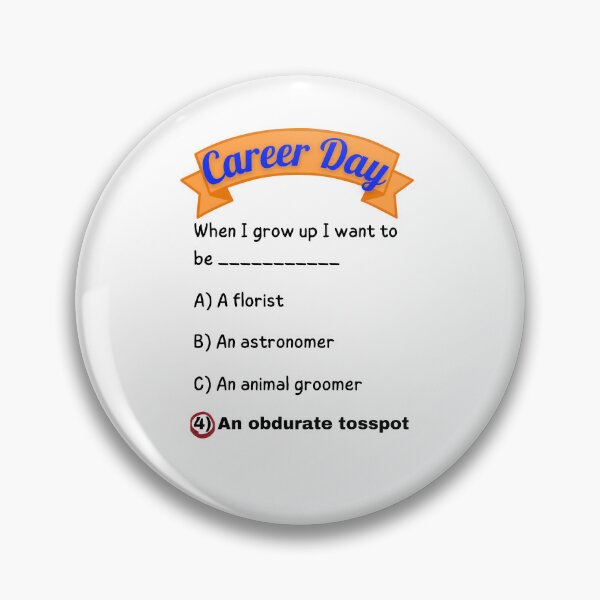 Item preview, Career Day – Want to Be DETERMINED! designed and sold by Ferocious-Pear.