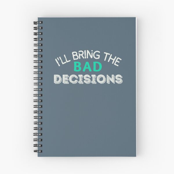 Item preview, I'll Bring The Bad Decisions Funny Party Group designed and sold by SweetbeStore.