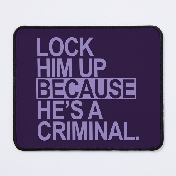 Item preview, Lock Him Up BECAUSE He's a criminal (lavender box 2) designed and sold by Thelittlelord.
