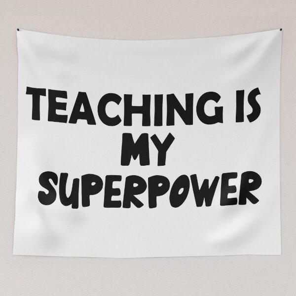 Item preview, Teaching  Is My Superpower , Funny Simple Text Black And White Font  designed and sold by Every Pet  Shirts.