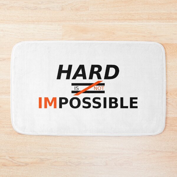 Item preview, Hard is not impossible designed and sold by lelightning.