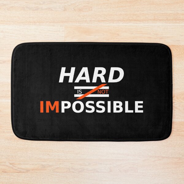 Item preview, Hard is not impossible designed and sold by lelightning.