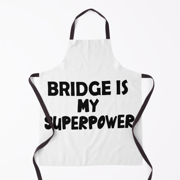 Item preview, Bridge Is My Superpower , Funny Simple Text Black And White Font designed and sold by Every Pet Shirts.
