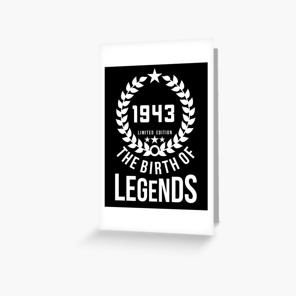 “Born 1943 - 79th - Legends Birthday - Vintage 1943” Greeting Card for