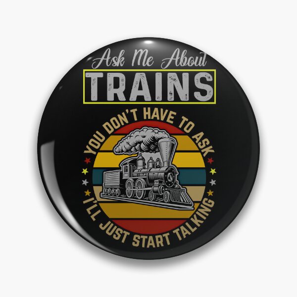Item preview, Ask Me About Trains - I'll Just Start Talking, Steam Train Engine Railroad designed and sold by TheTrainRoom.