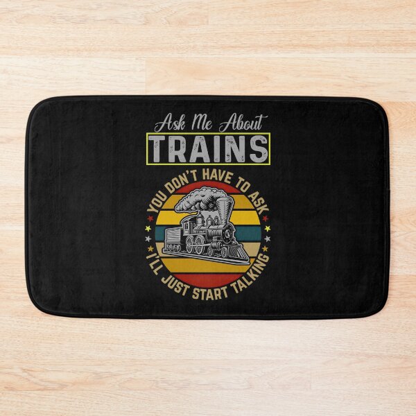 Item preview, Ask Me About Trains - I'll Just Start Talking, Steam Train Engine Railroad designed and sold by TheTrainRoom.