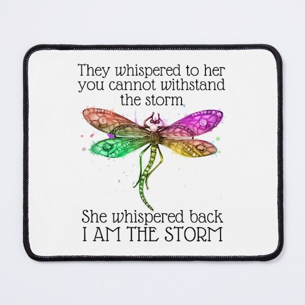 Item preview, I am the storm, Encouraging Gifts for Her With a Rainbow Dragonfly Design designed and sold by Auntieck.