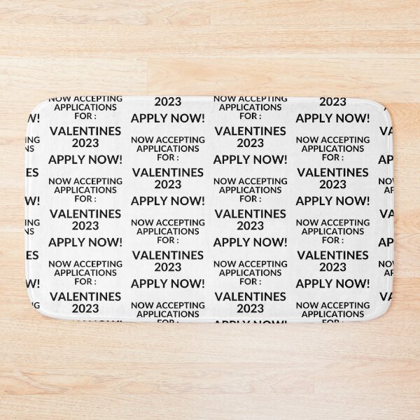 Item preview, Accepting Application for Valentines  White 004 designed and sold by unclejab.