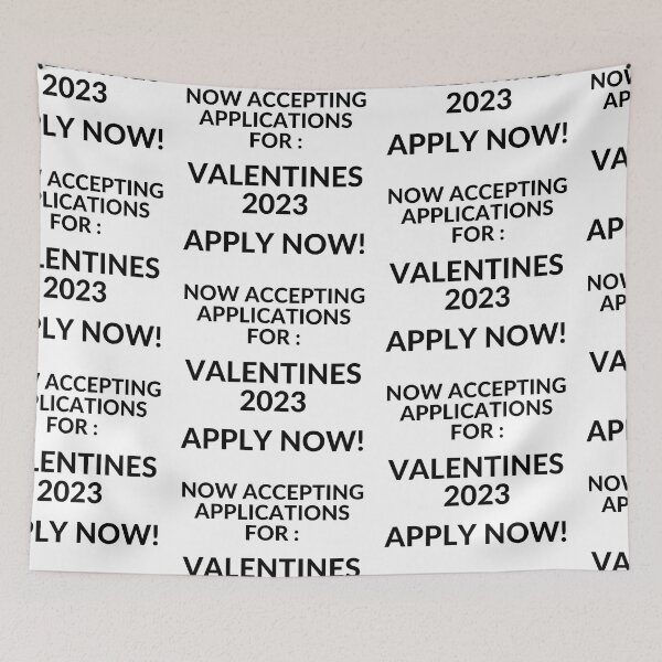 Item preview, Accepting Application for Valentines  White 004 designed and sold by unclejab.