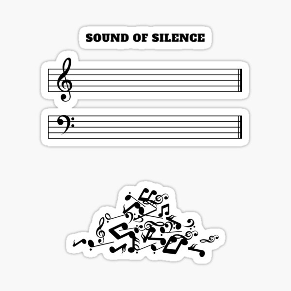 "sound of silence sound of silence design by music notes." Sticker