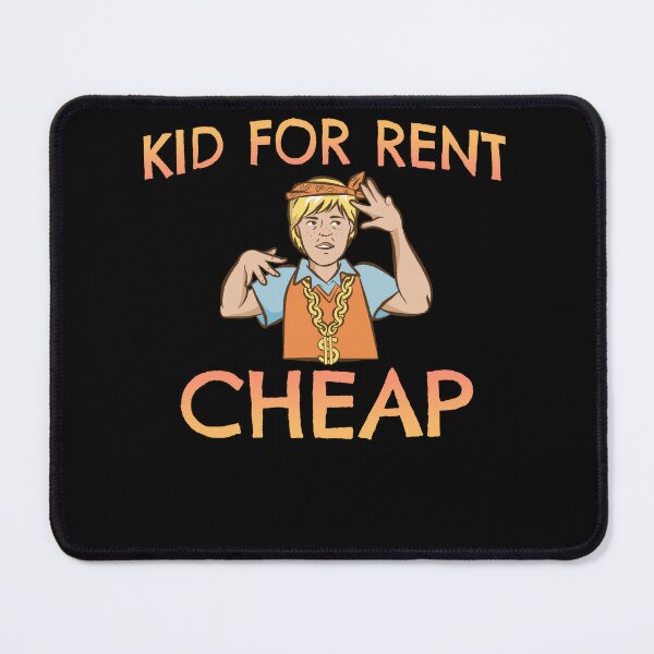 Kid For Rent Cheap, Just Kidding Funny Youth or Adult Sarcastic Gangster  Poster for Sale by JakesRWild
