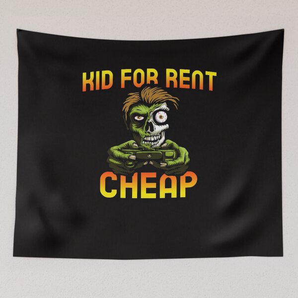 Item preview, Kid For Rent Cheap | Just Kidding Funny Youth or Adult Sarcastic Zombie Gamer designed and sold by JakesRWild.