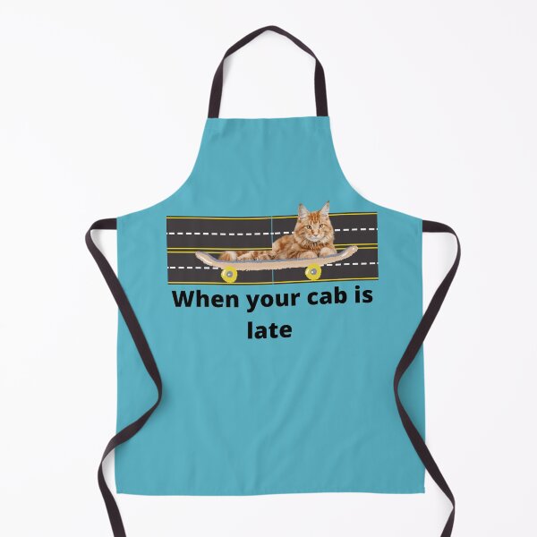 Item preview, When your cab is late designed and sold by Fungiftshop.