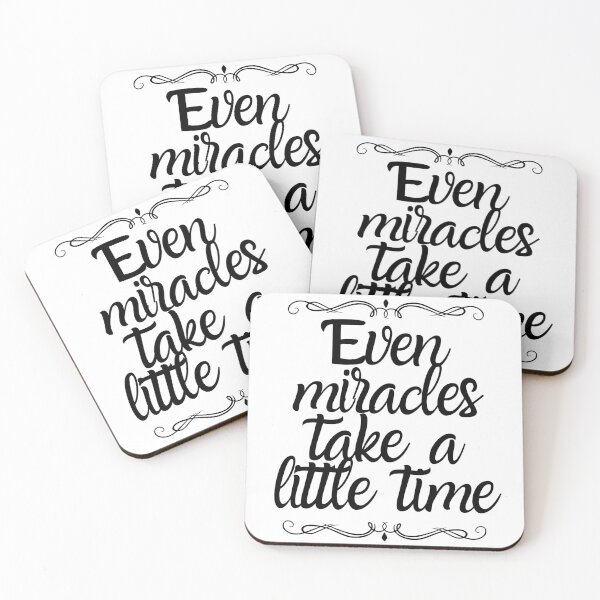 Item preview, Even Miracles Take A Little Time Even Miracles Take A Little Time stickers stikers designed and sold by Daevely.