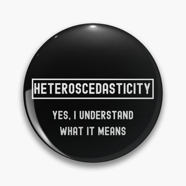 Item preview, Heteroscedasticity statistician and data scientist will know! designed and sold by Hitokami.