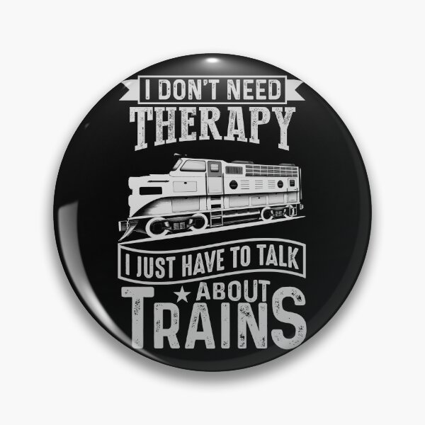 Item preview, I Don't Need Therapy Just Talk About Diesel Trains, Railroad  designed and sold by TheTrainRoom.