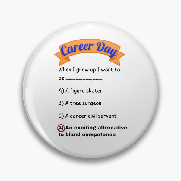 Item preview, Career Day – Want to Be EXCITING! designed and sold by Ferocious-Pear.