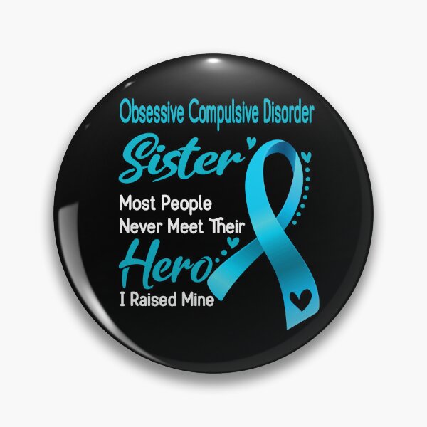 Item preview, Obsessive Compulsive Disorder Sister Most People Never Meet Their Hero I Raise Mine designed and sold by tenjun16.