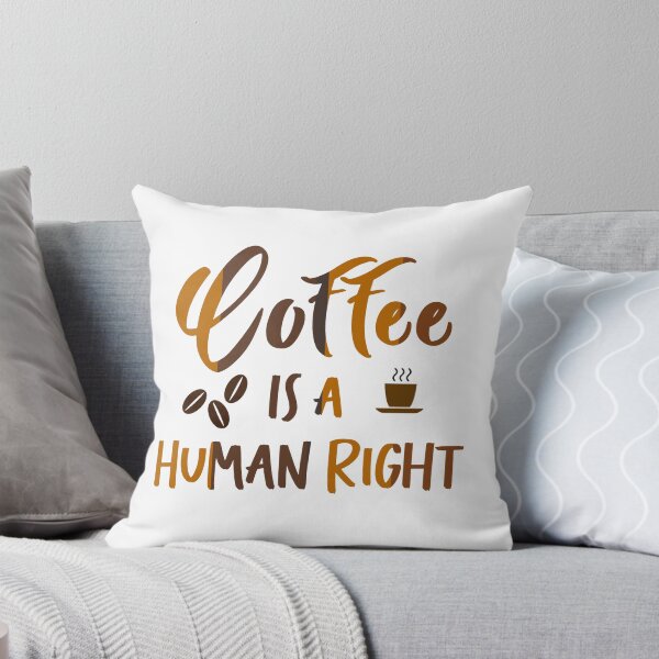 Item preview, Coffee is a Human Right designed and sold by Kybruno's Creations.