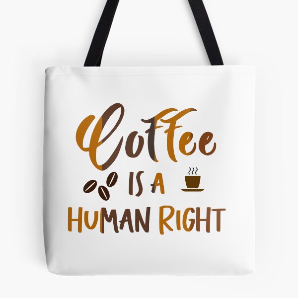 Item preview, Coffee is a Human Right designed and sold by Kybruno's Creations.