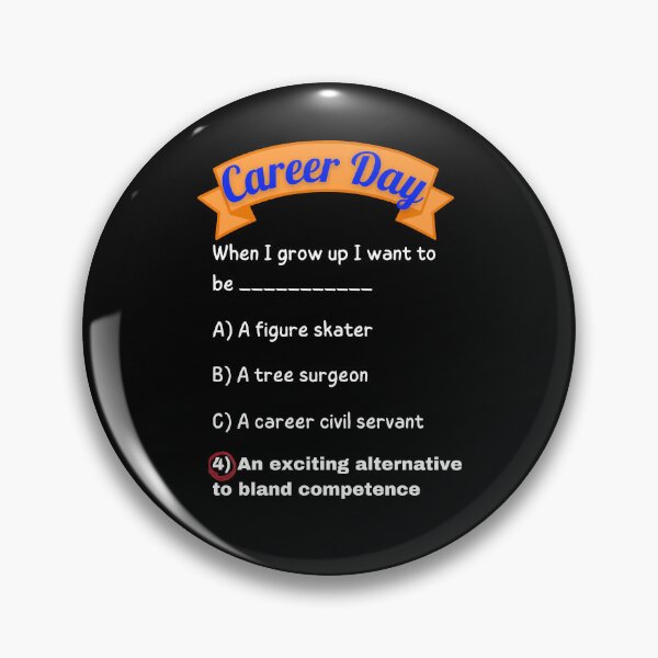 Item preview, Career Day – Want to Be EXCITING! designed and sold by Ferocious-Pear.