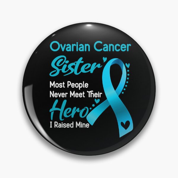 Item preview, Ovarian Cancer Sister Most People Never Meet Their Hero I Raise Mine designed and sold by tenjun16.