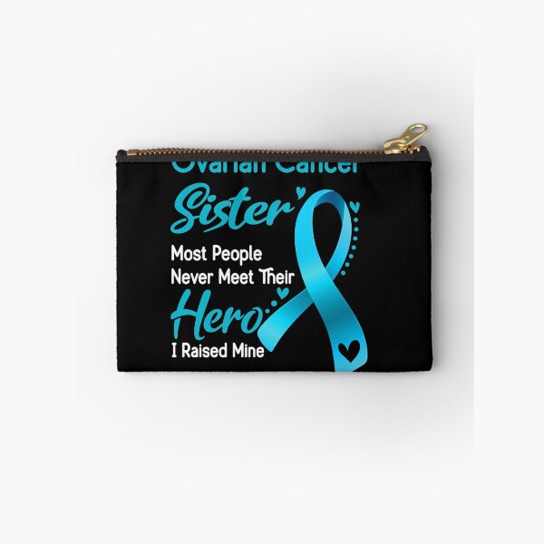 Item preview, Ovarian Cancer Sister Most People Never Meet Their Hero I Raise Mine designed and sold by tenjun16.