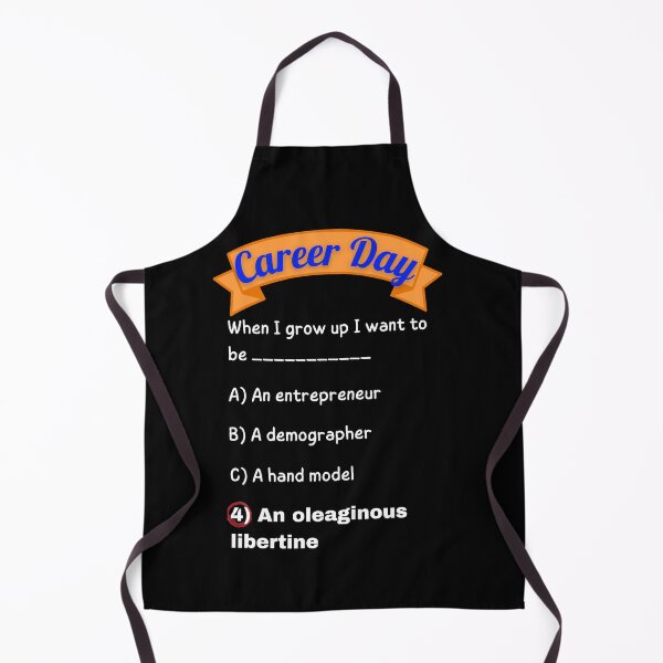 Item preview, Career Day – Want to Be SLICK! designed and sold by Ferocious-Pear.