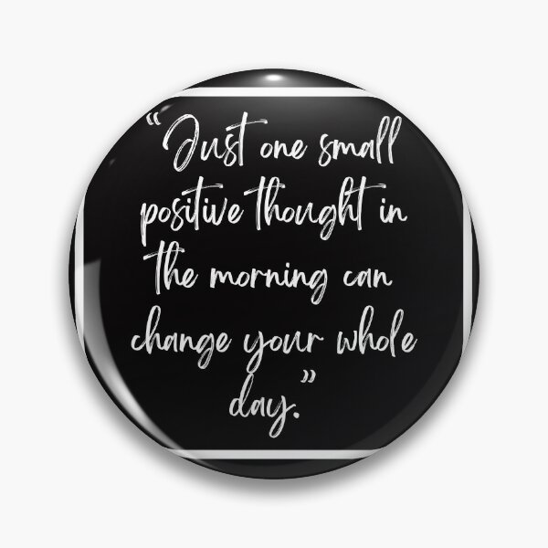 Item preview, One small positive thought in the morning can change your whole day designed and sold by family37.