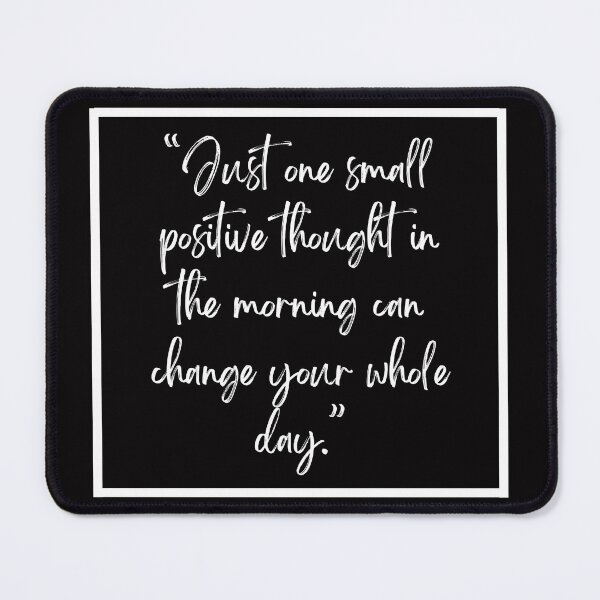 Item preview, One small positive thought in the morning can change your whole day designed and sold by family37.