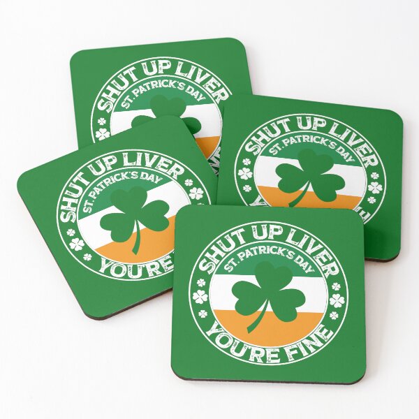 Item preview, Copy of funny shut up liver you're fine , shut up liver you are fine, patricks day flag clover gift designed and sold by SmileYreAmazing.