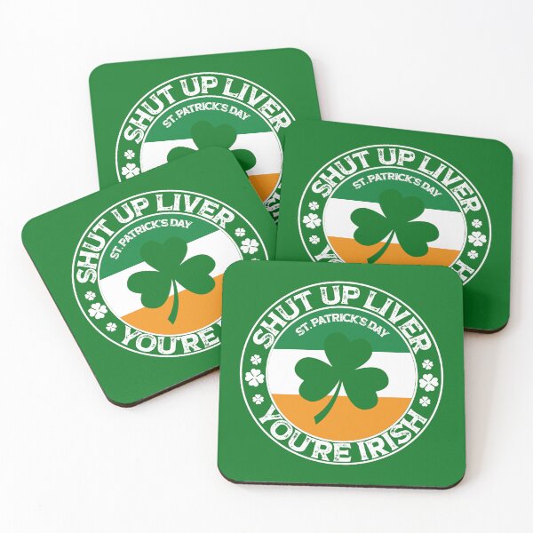 Item preview, funny shut up liver you're irich, shut up liver you are irich, patricks day flag clover gift designed and sold by SmileYreAmazing.