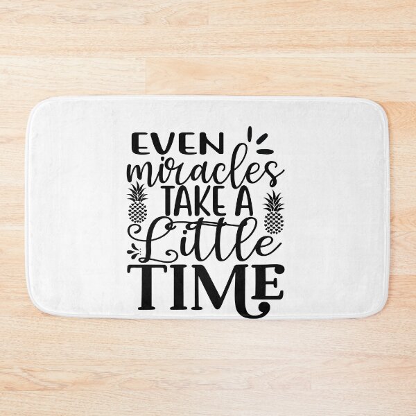 Item preview, Even miracles take a little time designed and sold by JokerH.