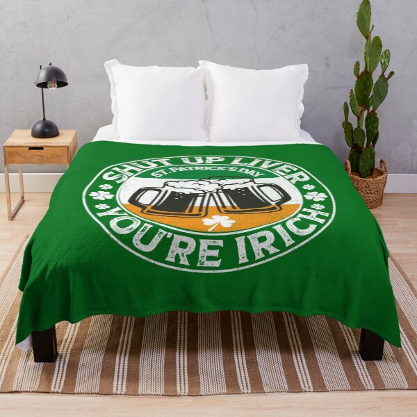 Item preview, funny shut up liver you're irich, shut up liver you are irich, patricks day flag cheers gift designed and sold by SmileYreAmazing.