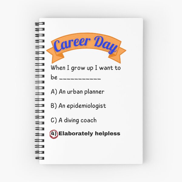 Item preview, Career Day – Want to Be COMPLEX! designed and sold by Ferocious-Pear.