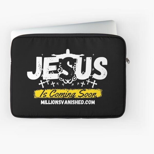 Jesus is Coming Soon 2 - Christian Laptop Sleeve
