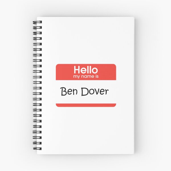 Item preview, Hello My Name is Ben Dover designed and sold by Jcrispy18.